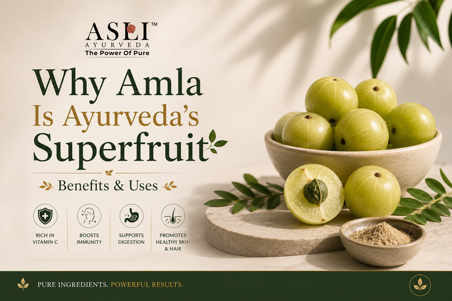 Why Amla Is Ayurveda's Superfruit | Benefits & Uses | ASLI AYURVEDA